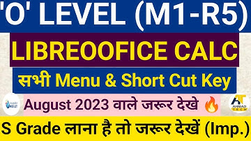 O Level M1R5 ll LIBREOOFICE CALC All MENU & SHORT CUT KEYS ll AUGUST 2023 EXAM (@ahamadtechnology  )