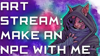 Make an NPC with me!