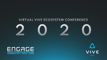V²EC - Virtual VIVE Ecosystem Conference 2020 | ENGAGE & HTC