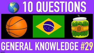 GENERAL KNOWLEDGE TRIVIA QUIZ #29 - 10 General Knowledge Trivia Questions and Answers Pub Quiz