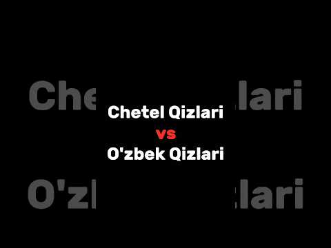 CHETEL QIZLARI VS O'BEK QIZLARI #shorts #1m #tiktok #top #uzbekistan