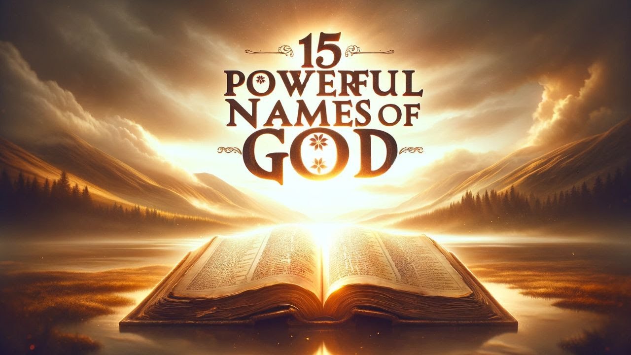 15 Powerful Names of God in the Bible - YouTube