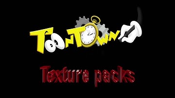 ToonTown texture packs......