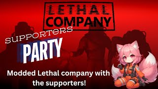 Modded Lethal Company! Supporters Thank You Party