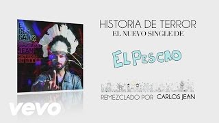 Video Historia de Terror ft. Carlos Jean El Pescao