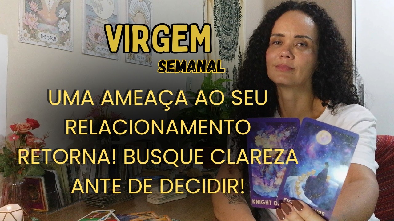 ♍TARÔ VIRGEM🚨💕TEM ALGUÉM DE OLHO NO SEU PARCEIRO(A)!! PROCURE ENTENDER ANTES DE AGIR!