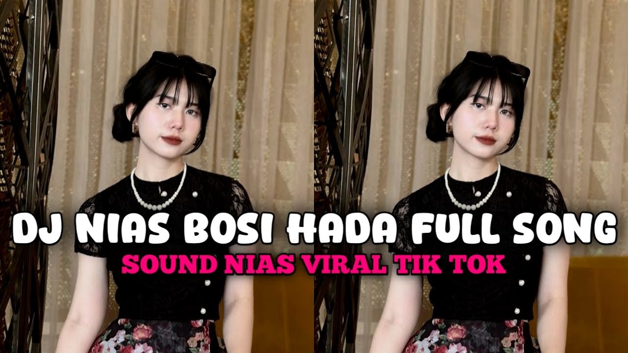 DJ NIAS BOSI HADA MENGKANE TERBARU