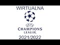 WIRTUALNA LIGA MISTRZÓW 2021/2022 | Faza grupowa (3/6)