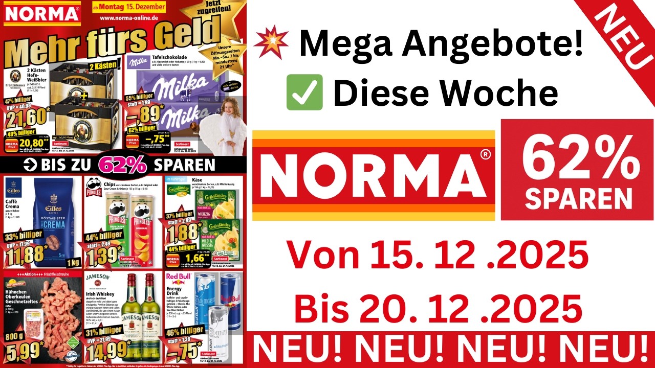 🔥 NORMA Angebote diese Woche ✅ Prospekt 15.–20.12.25 | Mega Deals