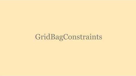 GridBagConstraints and GridBagLayout
