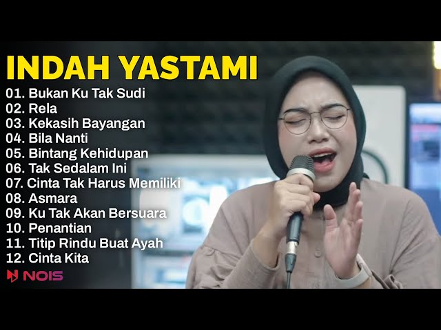 Indah Yastami ”Bukan Ku Tak Sudi - Cover Akustik Terbaik dan Populer 2023 class=