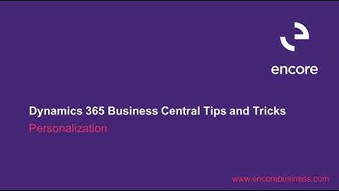 How to Use Personalization in Dynamics 365 Business Central