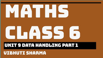 NCERT MATHS CLASS 6 CHAPTER 9 DATA HANDLING PART 1