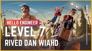 Hello Engineer - Level 7 Guide | Rived dan Wiahd | Google Stadia