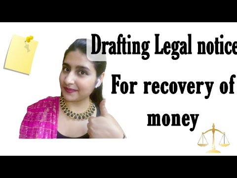 Drafting Legal Notice for Recovery Of Money With Format !! full explanation