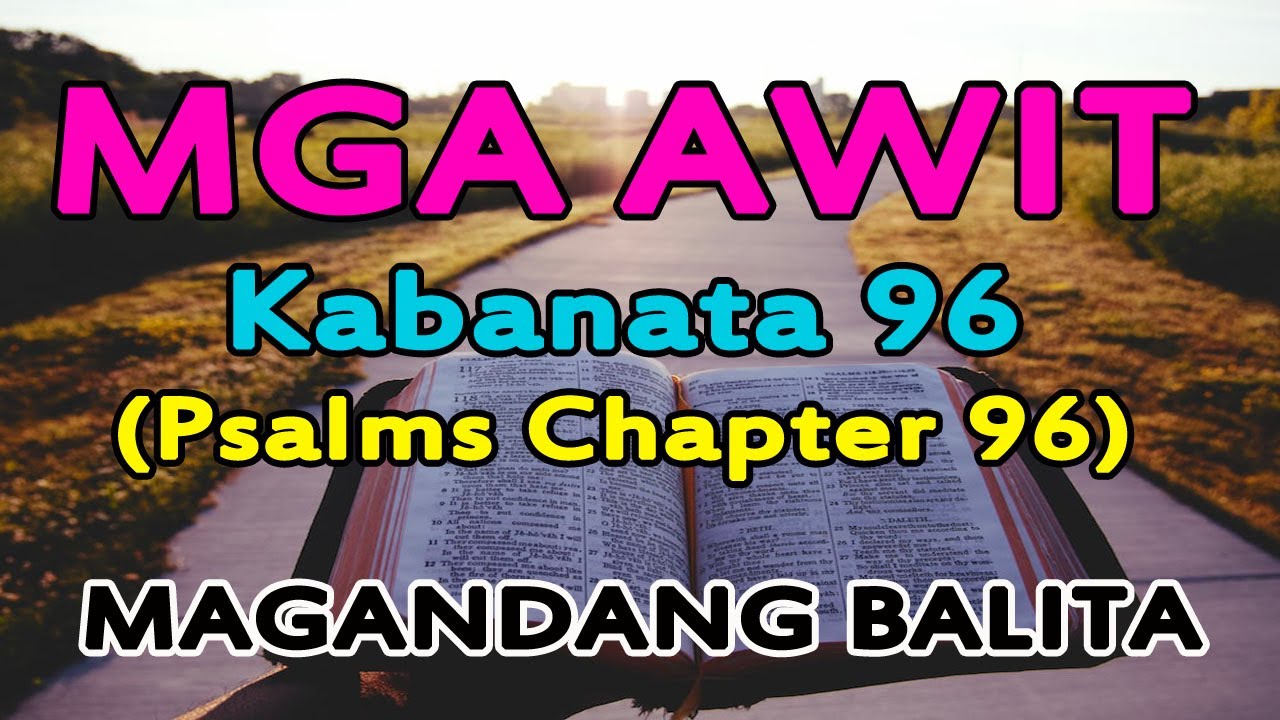 Mga Awit Kabanata 96 - YouTube