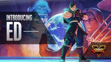 SFV: Character Introduction Series - Ed