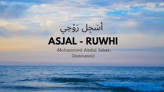 instrumen - Asjal ruwhi  Mohammed Abdul Jabar |  Arabic song - [full music slowed]