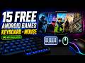 15 Free Android Games with Keyboard & Mouse Support | No Emulator Needed
