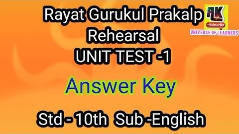 Answer key Rayat Gurukul Prakalp Rehearsal Unit Test-1 || Std 10th Sub English || by kisan Gudade
