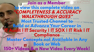 IT with Varun Vohra - ITGC & Risk - Completeness & Accuracy - Walkthrough Questions (Promo)