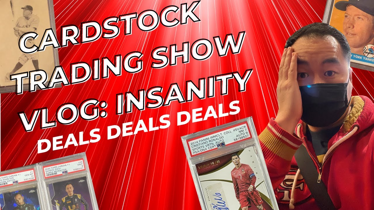 Cardstock Trading Show Vlog Total INSANITY 1hour 8K deal YouTube