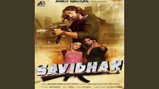 Savidhan (feat. Ankiit Baliyann, Divyanka Sirohi)