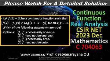 CSIR NET 2023 Dec: Continuous Function: R A: C 704063: Solution Discussed by Prof K Satyanarayana OU