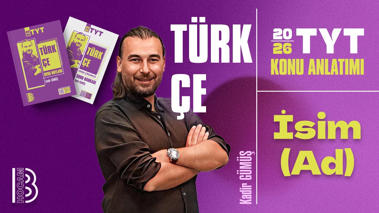 19) TYT Türkçe - İsim (Ad) - Kadir GÜMÜŞ - 2026
