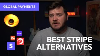 Stripe Alternatives for International Ecommerce Payments