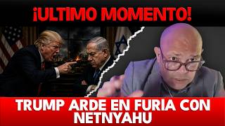 ¡ULTlM0 M0MENT0! TRUMP ARDE EN FURlA C0N NETNYAHU