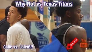 Battle of the 5 Stars!! Why Not vs Texas Titans!!! Cade Cunningham vs Jalen Green!!