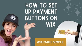 How To Set Up Payment Buttons in Wix