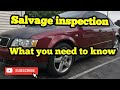 Salvage Inspection, how hard is it?