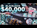 $40,000 BLACKJACK Session - EPIC RUN 2021 - #143