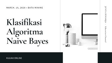 Klasifikasi Data Mining dengan Algoritma Naive Bayes (Data Nominal) | Data Mining 2020 | Naive Bayes