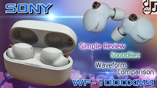 音が良いのはわかっているけど [SONY WF-1000XM4] TWS・音収録・波形比較