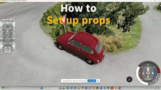 How to set up props in BeamNG Drive step by step