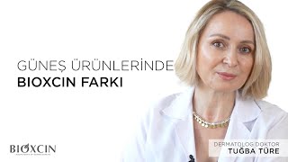Bioxcin Güneş Ürünlerine Neden Güveniyorsunuz? Bioxcin Sun Care Serisi