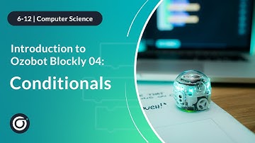 🔹 Introduction to Ozobot Blockly 04: Conditionals | Learn to Code with Ozobot