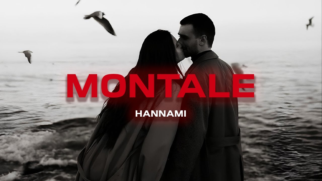 HANNAMI – Montale  (Премьера песни, 2024)
