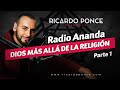 DIOS MÁS ALLÁ DE LA RELIGIÓN. Parte 1 - Radio Ananda