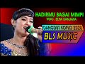 BLS music terbaru Hadirmu Bagai Mimpi dangdut koplo elya sanjaya