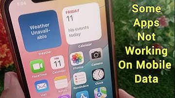 Some Apps Not Working on Mobile Data iPhone