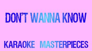 Don't Wanna Know (Originally by Maroon 5 & Kendrick Lamar) [Instrumental Karaoke] COVER