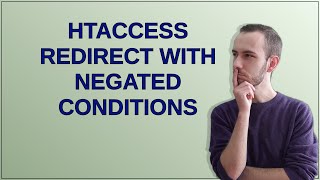 Webmasters: htaccess redirect with negated conditions