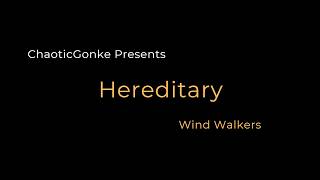 Wind Walkers - Hereditary (Karaoke)