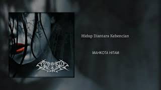 Mahkota Hitam - Hidup Diantara Kebencian