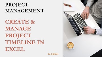 Create & Manage Project Timeline in Excel | Project Management