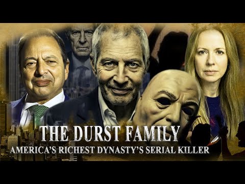 THE DURST FAMILY: How America’s Richest Dynasty Raised a Serial Killer
